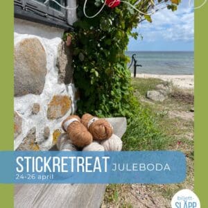 Juleboda Stickretreat 24-26 april